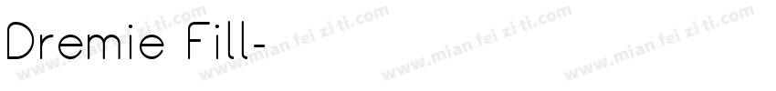 Dremie Fill字体转换